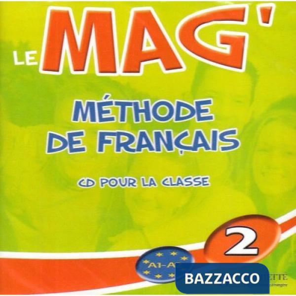 LE MAG' 2 - CD AUDIO CLASSE