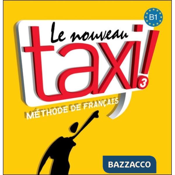 LE NOUVEAU TAXI ! 3 - CD AUDIO CLASSE (X2)