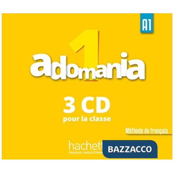 ADOMANIA 1 CD AUDIO CLASSE (X3)