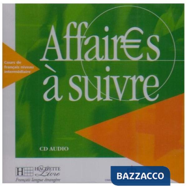 AFFAIRES A SUIVRE - CD AUDIO ELEVE