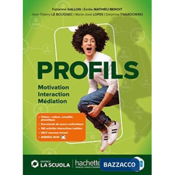 PROFILS-VOLUME UNICO MOTIVATION, INTERACTION, MEDIATION + UN MONDE QUI