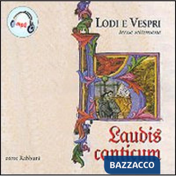 Laudis canticum. III settimana