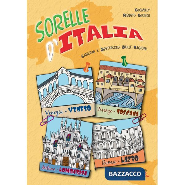 Sorelle d'Italia. Canzoni e spettacolo sulle Regioni. Partitura