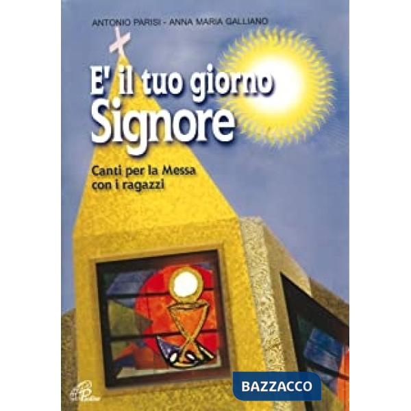 È il tuo giorno Signore