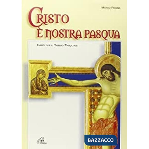 Cristo è nostra Pasqua