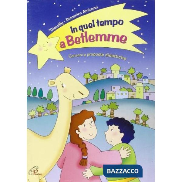 In quel tempo a Betlemme
