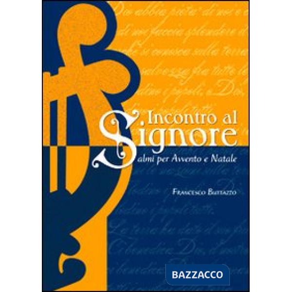 Incontro al Signore. Salmi per Avvento