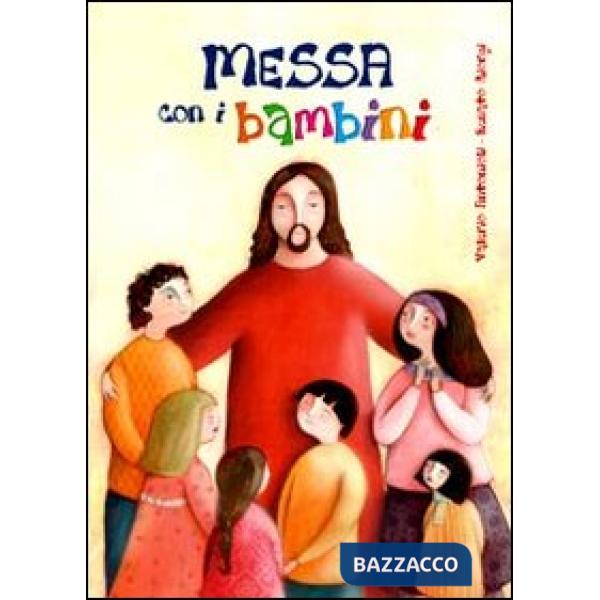 Messa con i bambini. Canti per celebrazioni