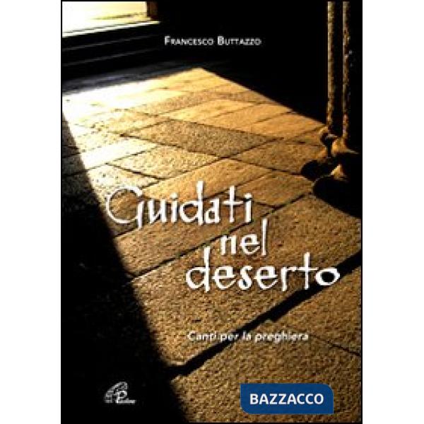 Guidati nel deserto