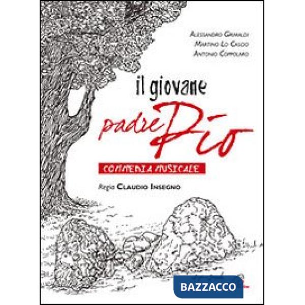 Giovane padre pio (Copione) (Il)