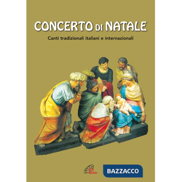 Concerto di Natale. Canti tradizionali italiani e internazionali (Spartito)