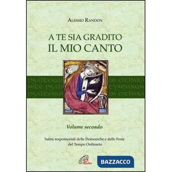 A te sia gradito il mio canto