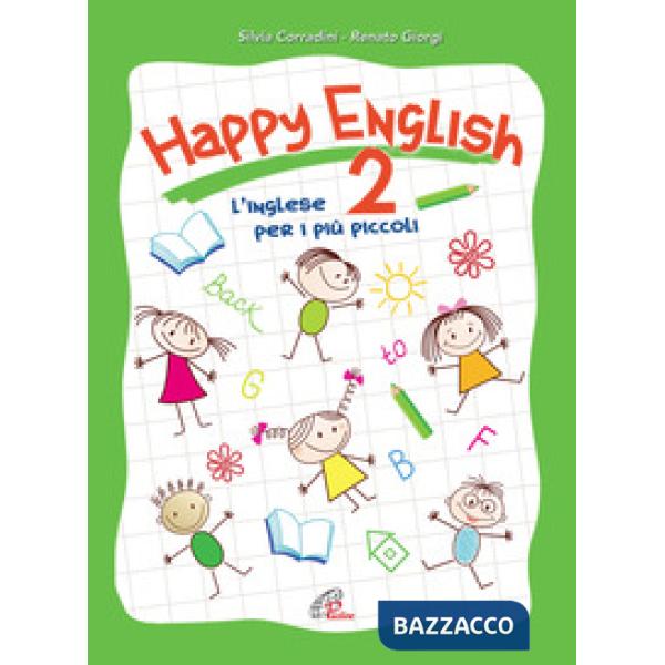 Happy English 2. L'inglese per i più piccoli