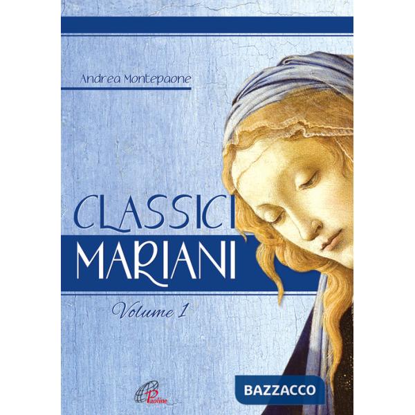 Classici mariani. Vol. 1: Spartito voci e organo