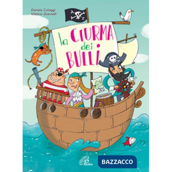 Ciurma dei bulli. Spartito (La)