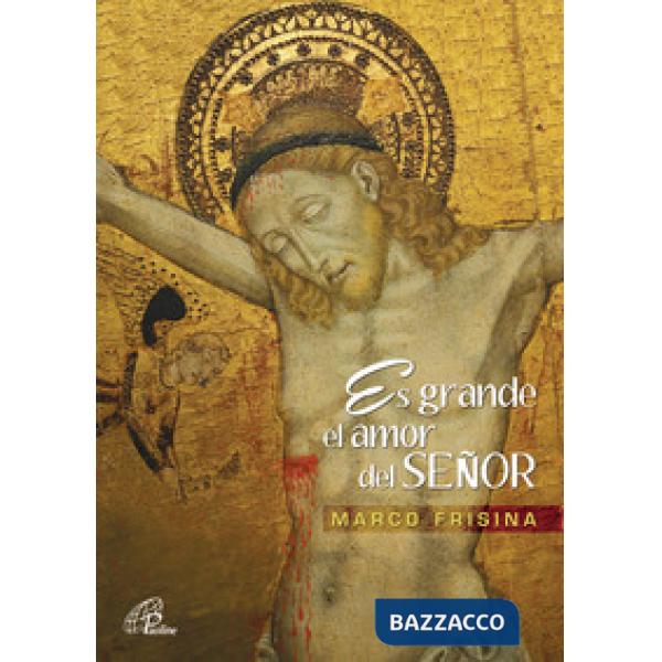 Es grande el amor del senor Spartito. Cantos para las Celebraciones liturgicas