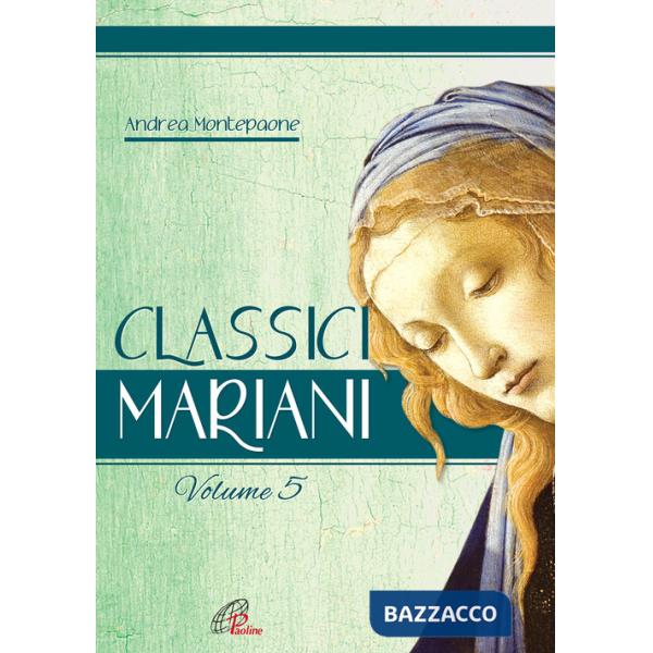 Classici mariani. Vol. 5: Canti della tradizione popolare mariana. Spartito