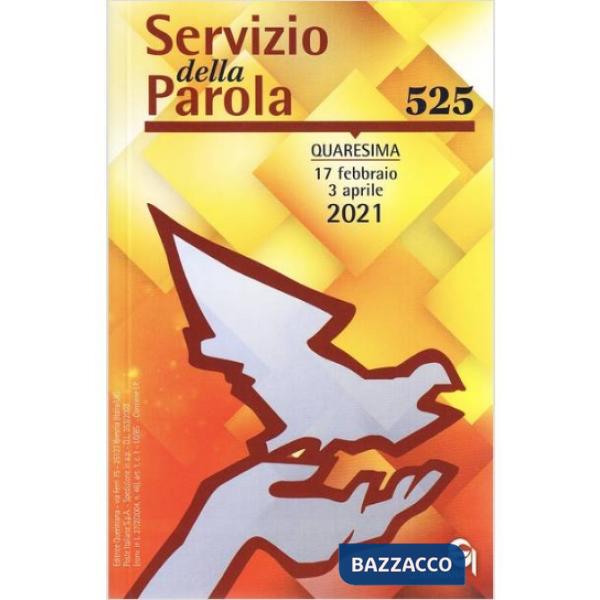 Servizio della parola (2021). Vol. 525: Febbraio-Marzo