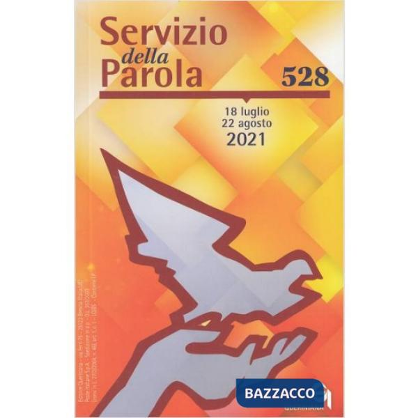 Servizio della parola (2021). Vol. 528: Agosto