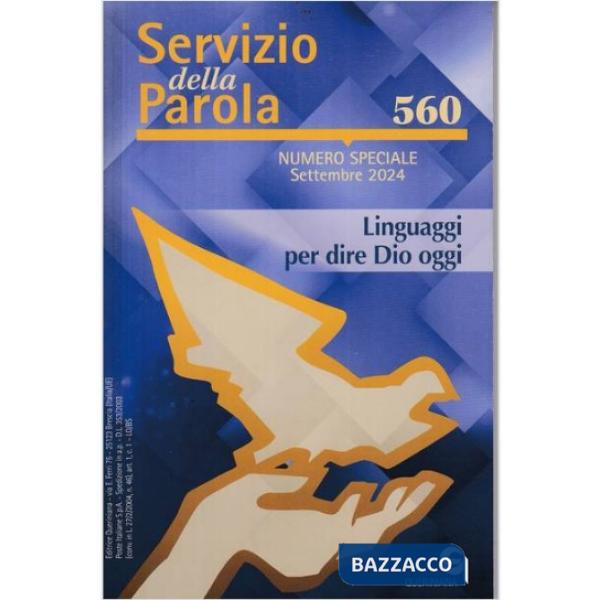 Servizio della parola (2024). Vol. 560: Numero speciale
