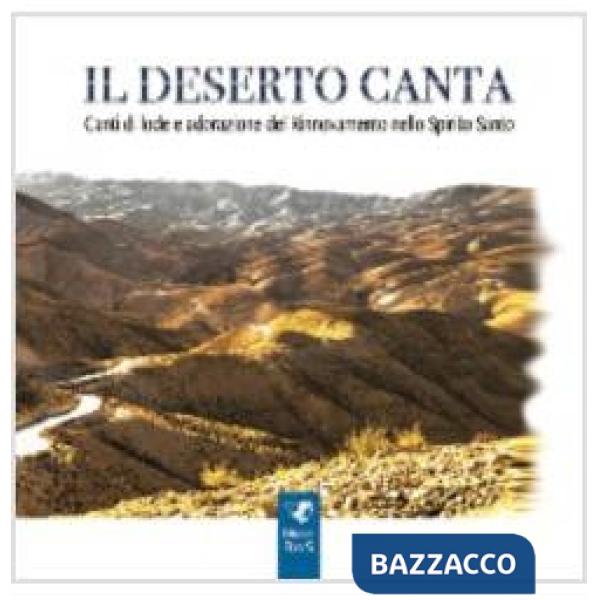 Deserto canta. Con CD-Audio (Il)