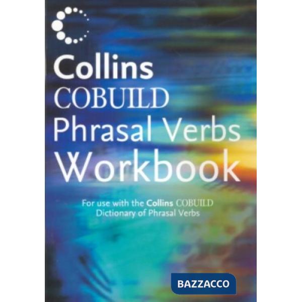 COLLINS DICT. OF PHRASAL WKBK