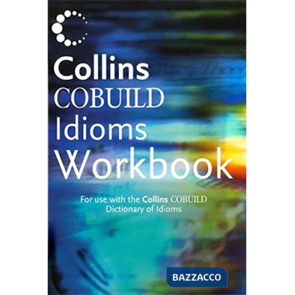 COLLINS DICT. OF IDIOMS WKBK