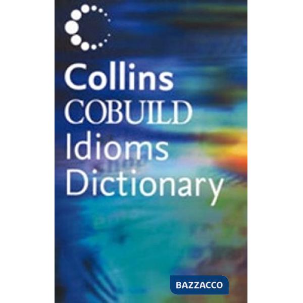 COLLINS DICT. OF IDIOMS