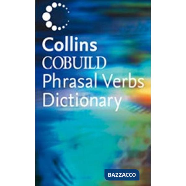 COLLINS DICT. OF PHRASAL