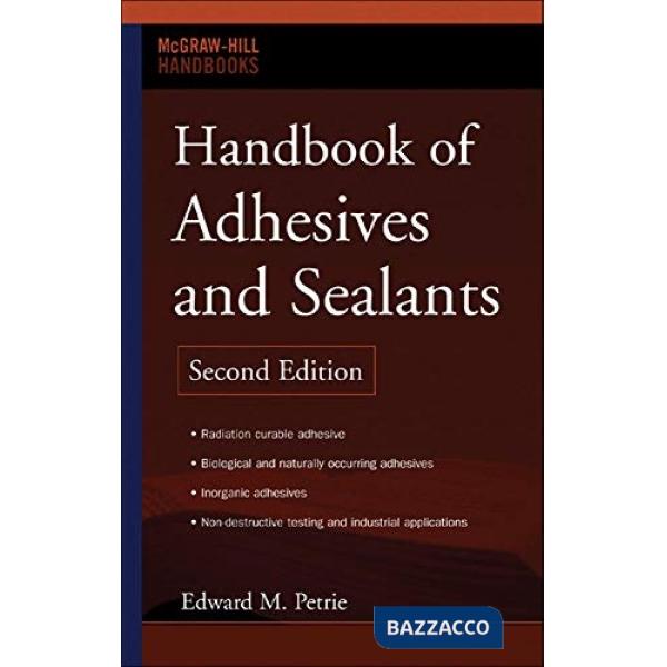 Handbook of adhesives and sealants