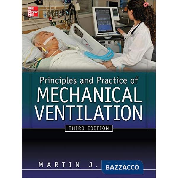 Principles and practice of mechanical ventilation
