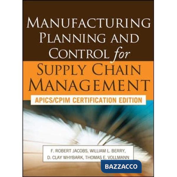 Manufacturing planning and control for supply chain management