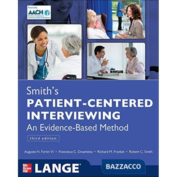 Smith's patient centered interviewing: an evidence-based method