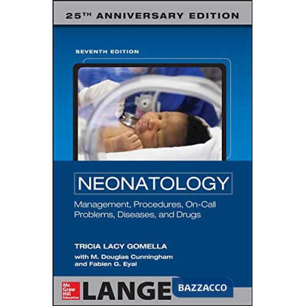 Neonatology: Management, Procedures, On-Call Problems, Diseases, and Drugs: 25th Anniversary Edition