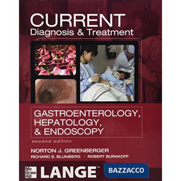 Current diagnosis & treatment gastroenterology, hepatology & endoscopy