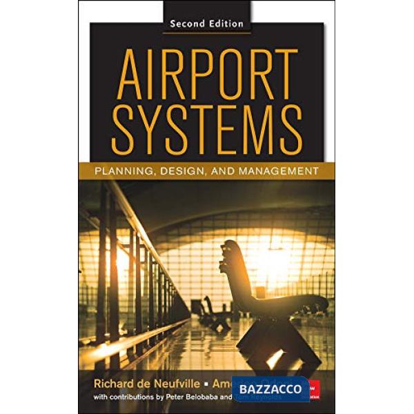 Airport systems: planning, design, and management