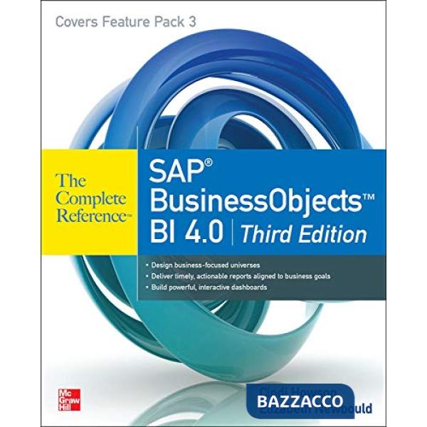 SAP businessobjects bi 4.0 the complete reference
