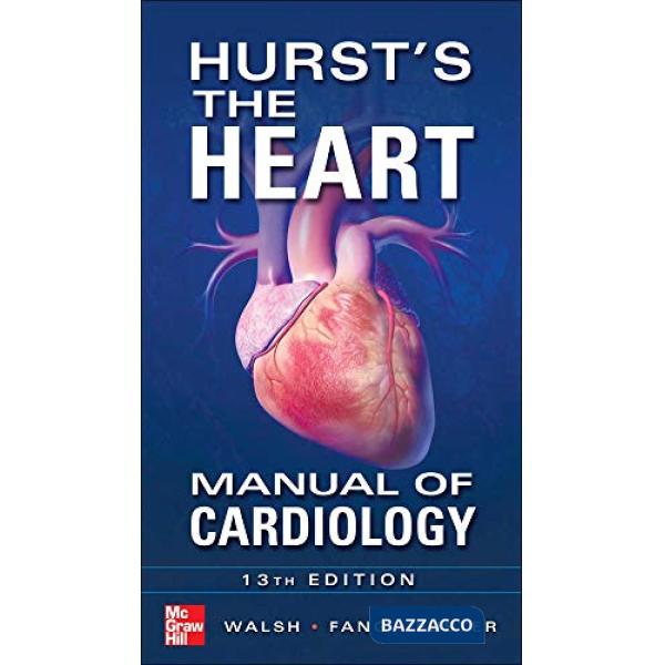 Hurst's the heart manual of cardiology
