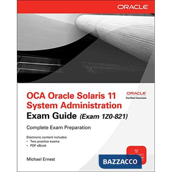 OCA Oracle Solaris 11 System Administration Exam Guide (Exam 1Z0-821)