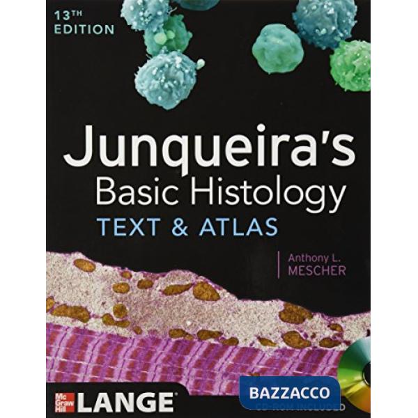 Junqueira's basic histology. Text and atlas