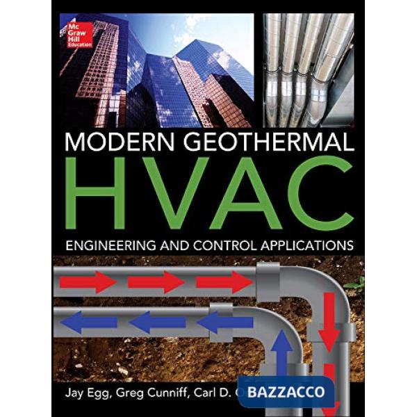 Modern geothermal HVAC engineering and control applications