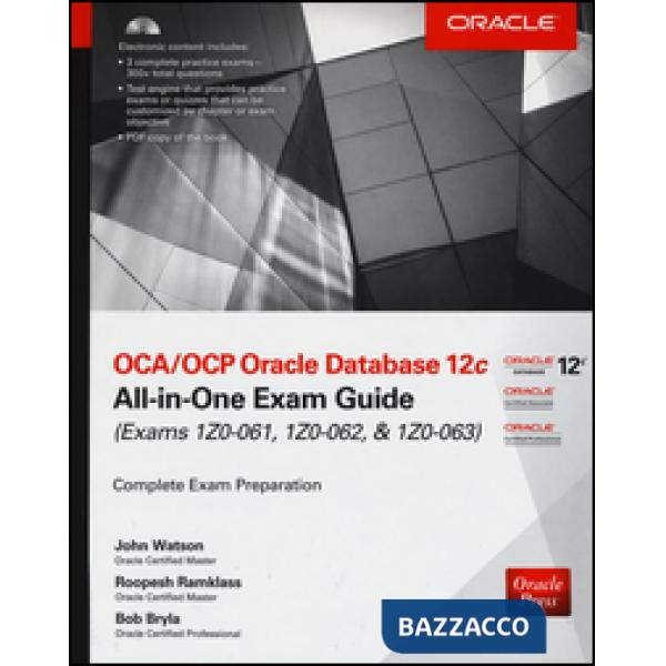 OCA/OCP Oracle Database 12c all-in-one exam guide (Exams 1Z0-061, 1Z0-062, & 1Z0-063). Con CD-ROM