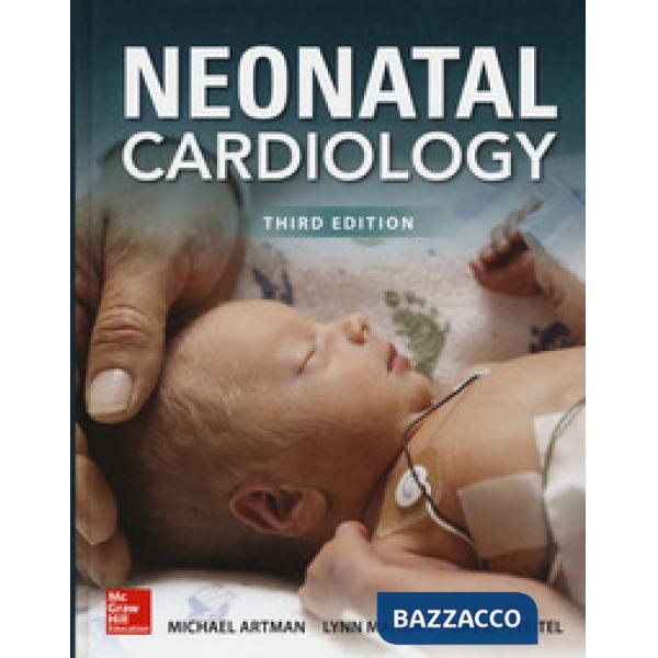 Neonatal cardiology