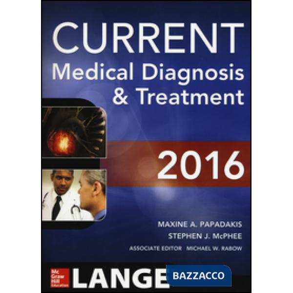 Current medical diagnosis & treatment