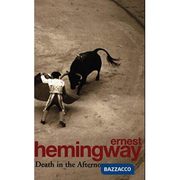 DEATH IN THE AFTERNOON