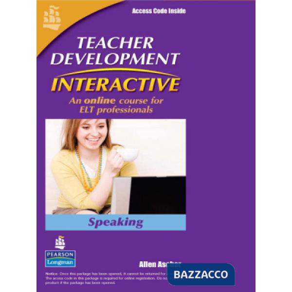 TEACHER DEVELOPMENT INTERACTIVE: SPEAKING STUDENT ACCES