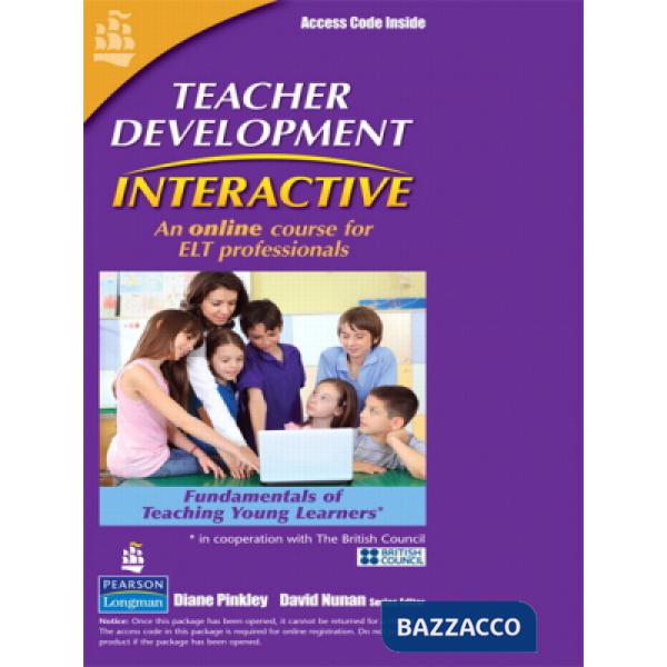 TEACHER DEVELOPMENT INTERACTIVE TEACHING YOUNG LEARNERS