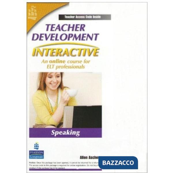 TEACHER DEVELOPMENT INTERACTIVE, SPEAKING, INSTRUCTOR EDITIO