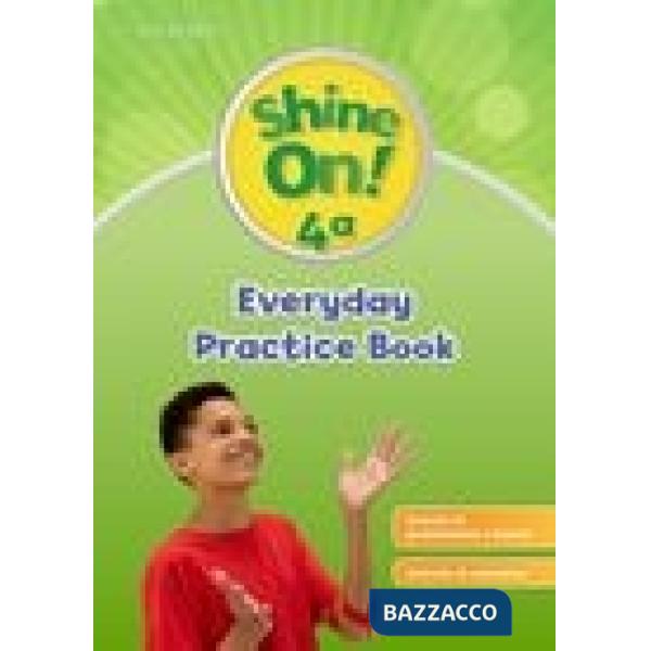 SHINE ON! 4: EVERYDAY PRACTICE AB