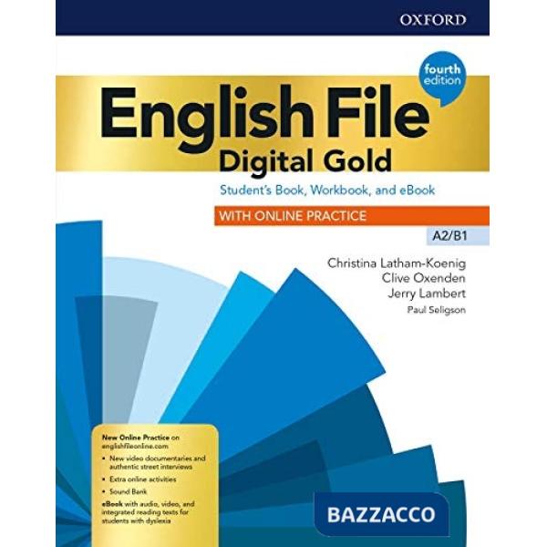 ENGL FILE 4E DIG GOLD A2/B1: SB/WB W/KEY + ECHK + EBK + SRC